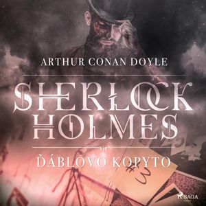 Sherlock Holmes – Ďáblovo kopyto, Arthur Conan Doyle