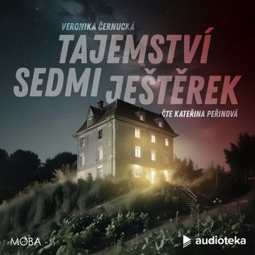 Tajemství sedmi ještěrek audiobook, Veronika Černucká
