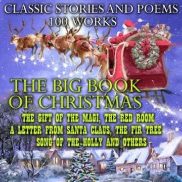The Big Book of Christmas. Classic Stories and Poems (100 works) audiobook, G.K. Chesterton