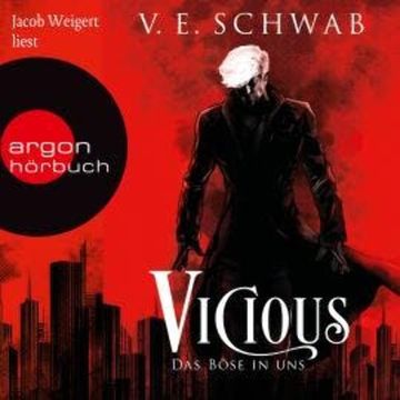 Vicious - Das Böse in uns - Vicious & Vengeful, Band 1 (Ungekürzte Lesung) audiobook, V. E. Schwab