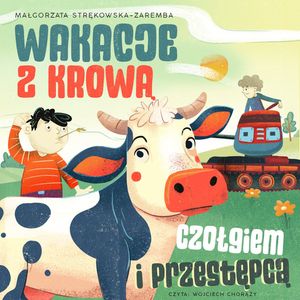 Wakacje z krową, czołgiem i przestępcą, Małgorzata Strękowska-Zaremba