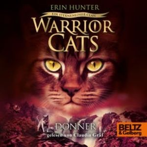 Warrior Cats - Ein sternenloser Clan. Donner, Erin Hunter