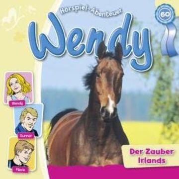 Wendy, Folge 60: Der Zauber Irlands audiobook, Nelly Sand