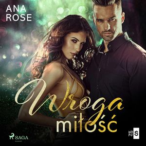 Wroga miłość, Ana Rose