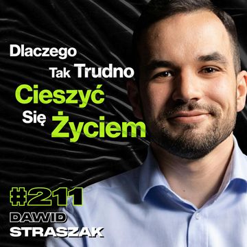#211 Dlaczego Łatwiej Pomóc Innym Niż Sobie?Jak Poznać Swoją Osobowość? - Dawid Straszak audiobook, Przemek Górczyk
