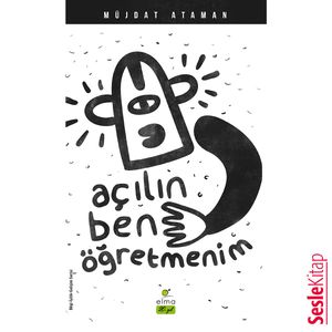 Açılın Ben Öğretmenim, Müjdat Ataman