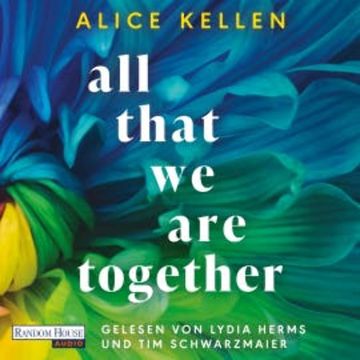 All That We Are Together (2), Alice Kellen