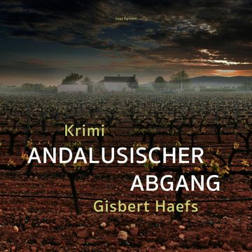 Andalusischer Abgang audiobook, Gisbert Haefs
