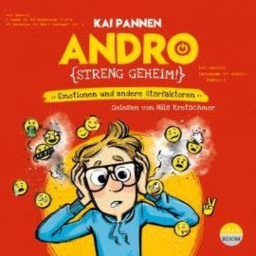 Andro, streng geheim - Emotionen und andere Störfaktoren - Andro, Band 2 (ungekürzt) audiobook, Kai Pannen