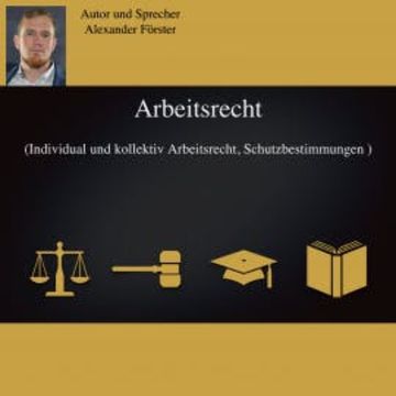 Arbeitsrecht audiobook, Alexander Förster