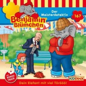 Benjamin Blümchen, Folge 167: Der Meisterdetektiv audiobook, Vincent Andreas