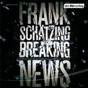Breaking News, Frank Schätzing