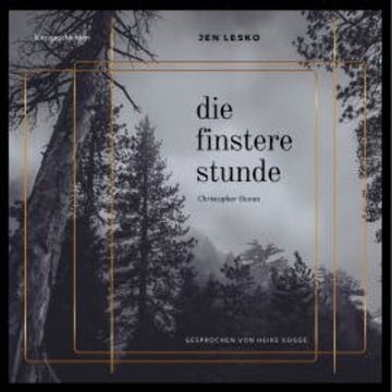 Christopher Ocean - Die Finstere Stunde audiobook, Jen Lesko