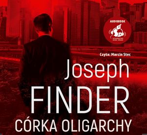 Córka oligarchy, Joseph Finder