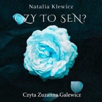 Czy to sen? audiobook, Natalia Klewicz