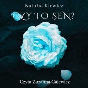 Czy to sen?, Natalia Klewicz