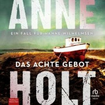 Das achte Gebot audiobook, Anne Holt