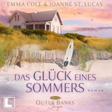 Das Glück eines Sommers - Outer Banks Saga, Band 1 (ungekürzt) audiobook, Emma Cole, Joanne St. Lucas
