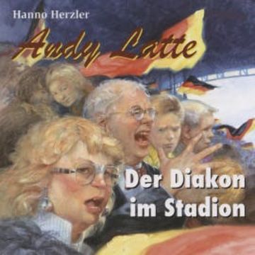 Der Diakon im Stadion - Folge 6 audiobook, Hanno Herzler