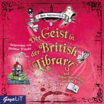 Der Geist in der British Library und andere Geschichten aus dem Folly audiobook, Ben Aaronovitch