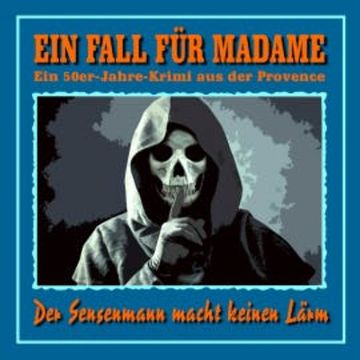 Der Sensenmann macht keinen Lärm audiobook, Eric von Astolat