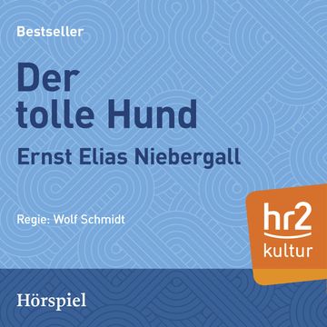 Der tolle Hund audiobook, Ernst Elias Niebergall