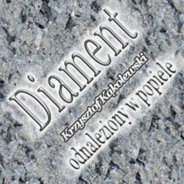 Diament odnaleziony w popiele audiobook, Krzysztof Kąkolewski