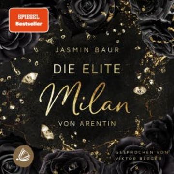Die Elite - Milan von Arentin audiobook, Jasmin Baur