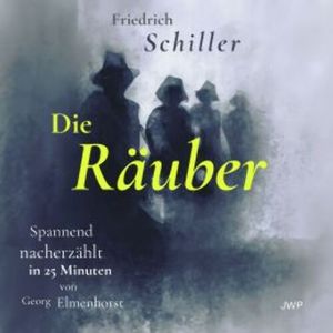 Die Räuber, Friedrich Schiller