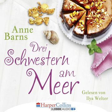 Drei Schwestern am Meer audiobook, Anne Barns