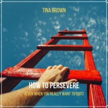 How to Persevere (Even When You Really Want to Quit) audiobook, Mark Bogdanovic