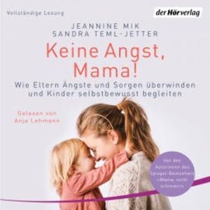 Keine Angst, Mama!, Jeannine Mik