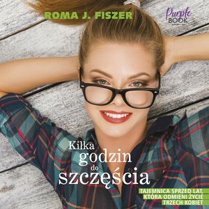 Kilka godzin do szczęścia, Roma J. Fiszer