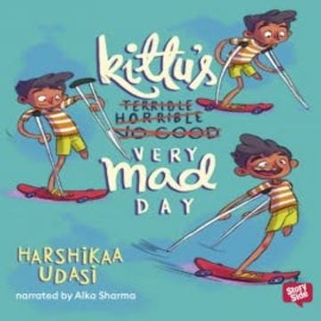 Kittu's Very Mad Day audiobook, Harshikaa Udasi