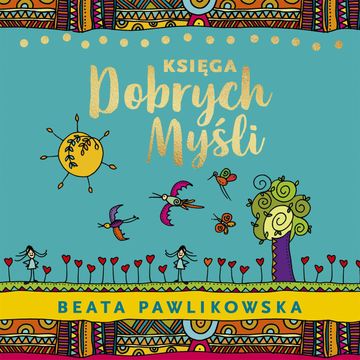 Księga dobrych myśli audiobook, Beata Pawlikowska
