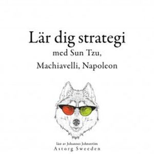 Lär dig strategi med Sun Tzu, Machiavelli, Napoleon ..., Sun Tzu
