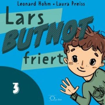 Lars BUTNOT friert audiobook, Leonard Hohm