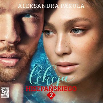 Lekcja hiszpańskiego 2 audiobook, Aleksandra Pakuła