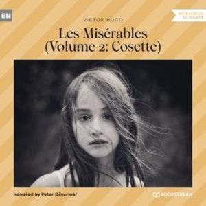 Les Misérables - Volume 2: Cosette (Unabridged), Victor Hugo