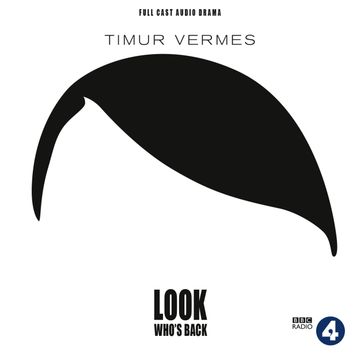 Look Who's Back audiobook, Timur Vermes