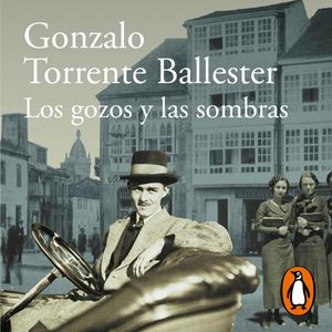 Los gozos y las sombras, Gonzalo Torrente Ballester