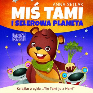 Miś Tami i selerowa planeta, Anna Setlak