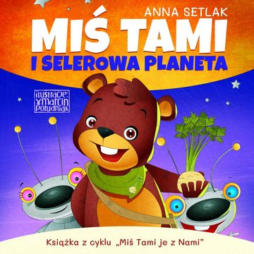Miś Tami i selerowa planeta audiobook, Anna Setlak