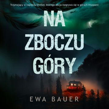 Na zboczu góry audiobook, Ewa Bauer
