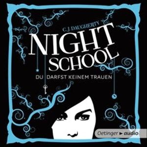 Night School. Du darfst keinem trauen (Teil 1), C.J. Daugherty