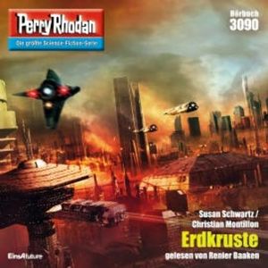 Perry Rhodan 3090: Erdkruste, Susan Schwartz