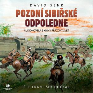 Pozdní sibiřské odpoledne, David Šenk