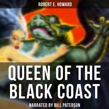 Queen of the Black Coast audiobook, Robert E. Howard
