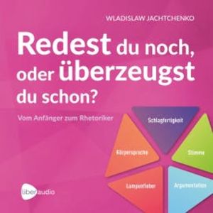 Redest du noch oder überzeugst du schon?, Wladislaw Jachtchenko