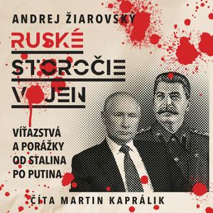 Ruské storočie vojen, Andrej Žiarovský